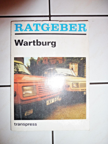 Wartburg 353 ratgeber - wartburg,