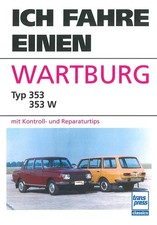 Ich fahre einen Wartburg Typ